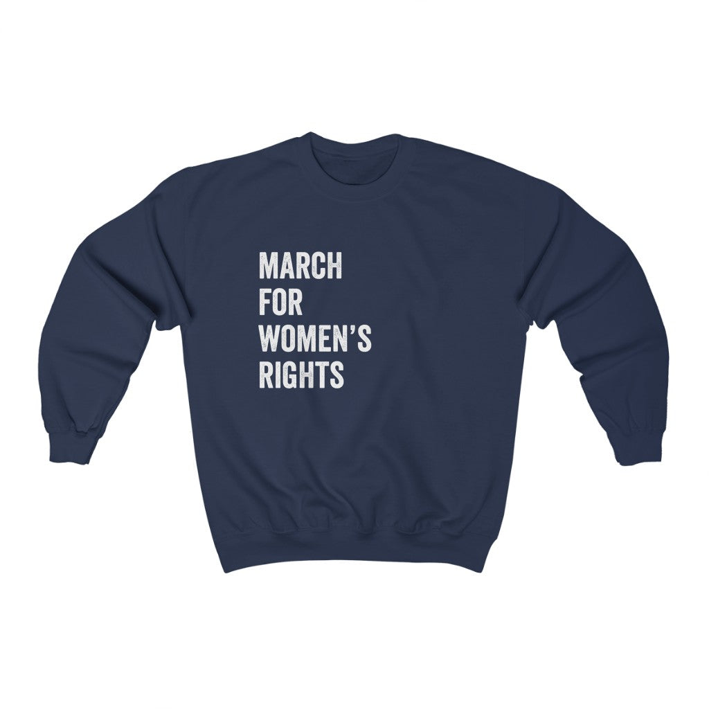 March for Women's Rights | Women's March Sweatshirt - Canton Box Co.