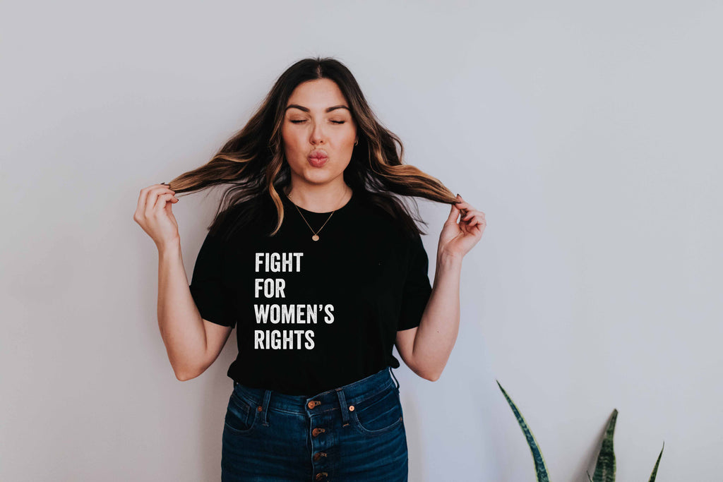 Fight for Women's Rights - Women's March T-Shirt - Canton Box Co.