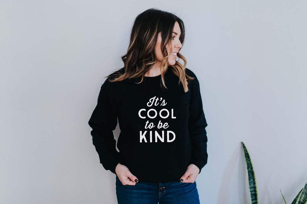 It's Cool To Be Kind | Sweatshirt - Canton Box Co.