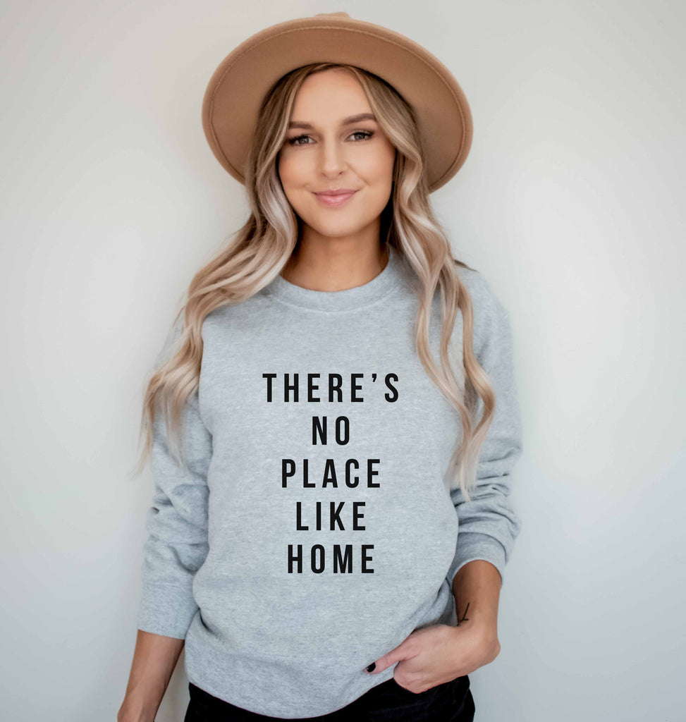 There's No Place Like Home | Crew Neck Sweatshirt - Canton Box Co.