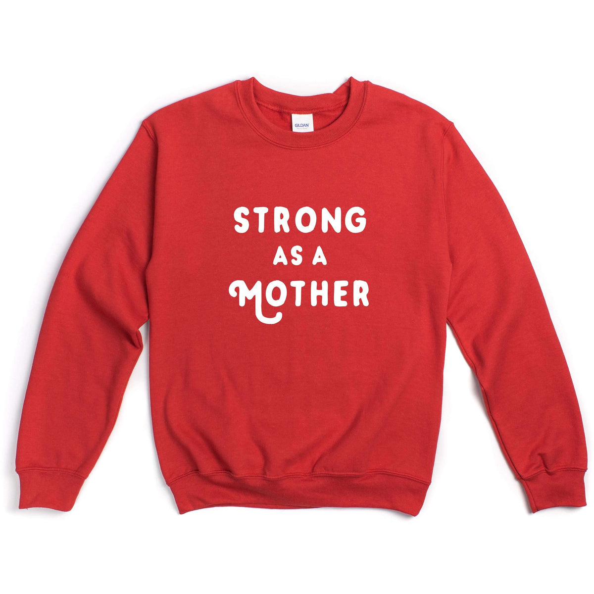 Strong as a mother sweatshirt sale