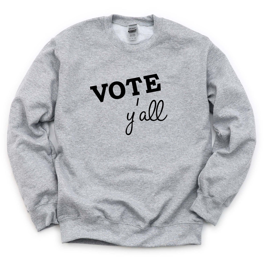 Vote Y'all | Crew Neck Sweatshirt - Canton Box Co.