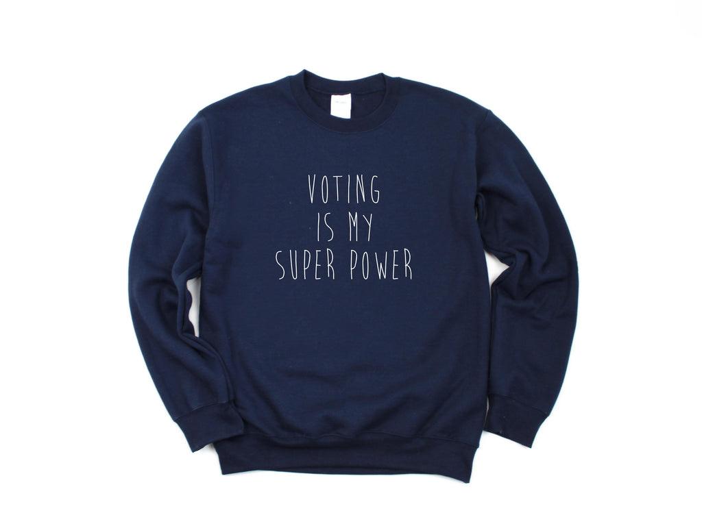Voting is My Super Power | Crew Neck Sweatshirt - Canton Box Co.
