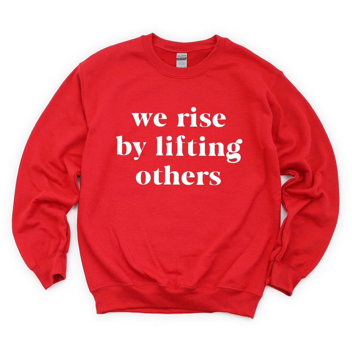 We Rise by Lifting Others Crew Neck Sweatshirt Canton Box Co