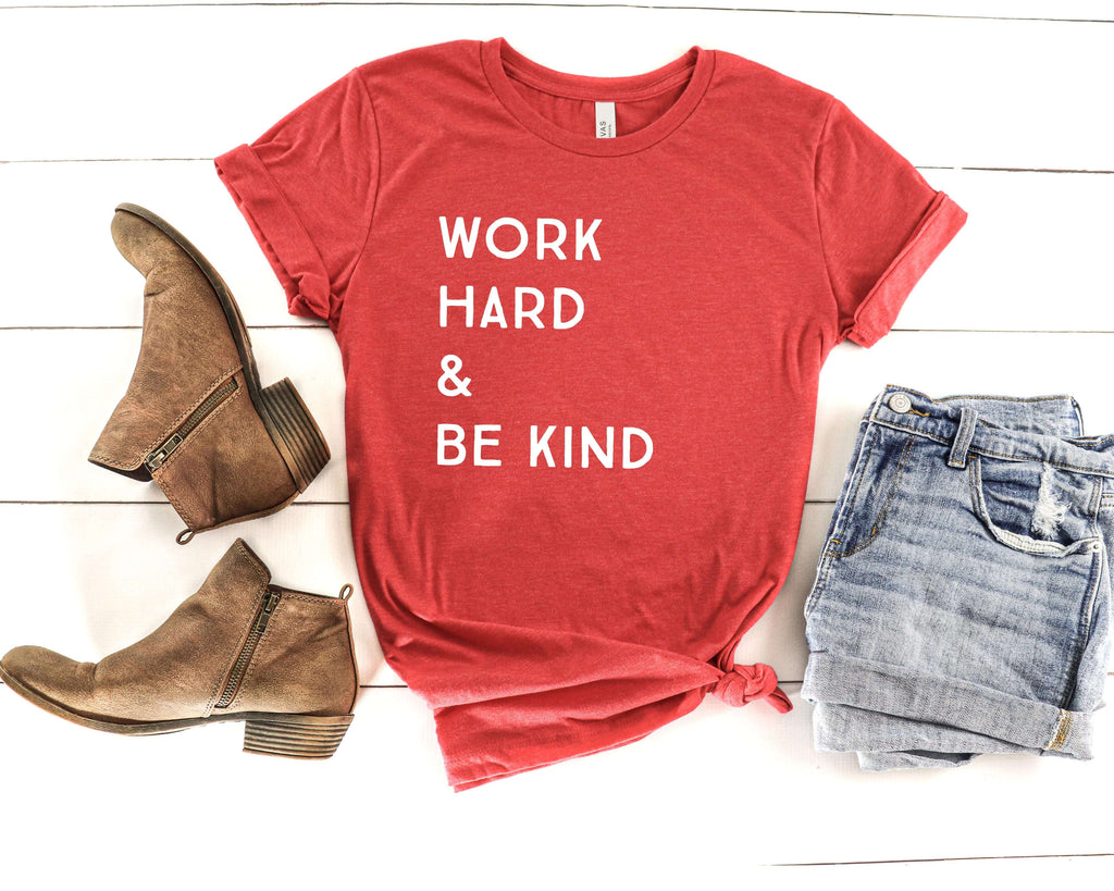 Work Hard & Be Kind - T-Shirt - Canton Box Co.