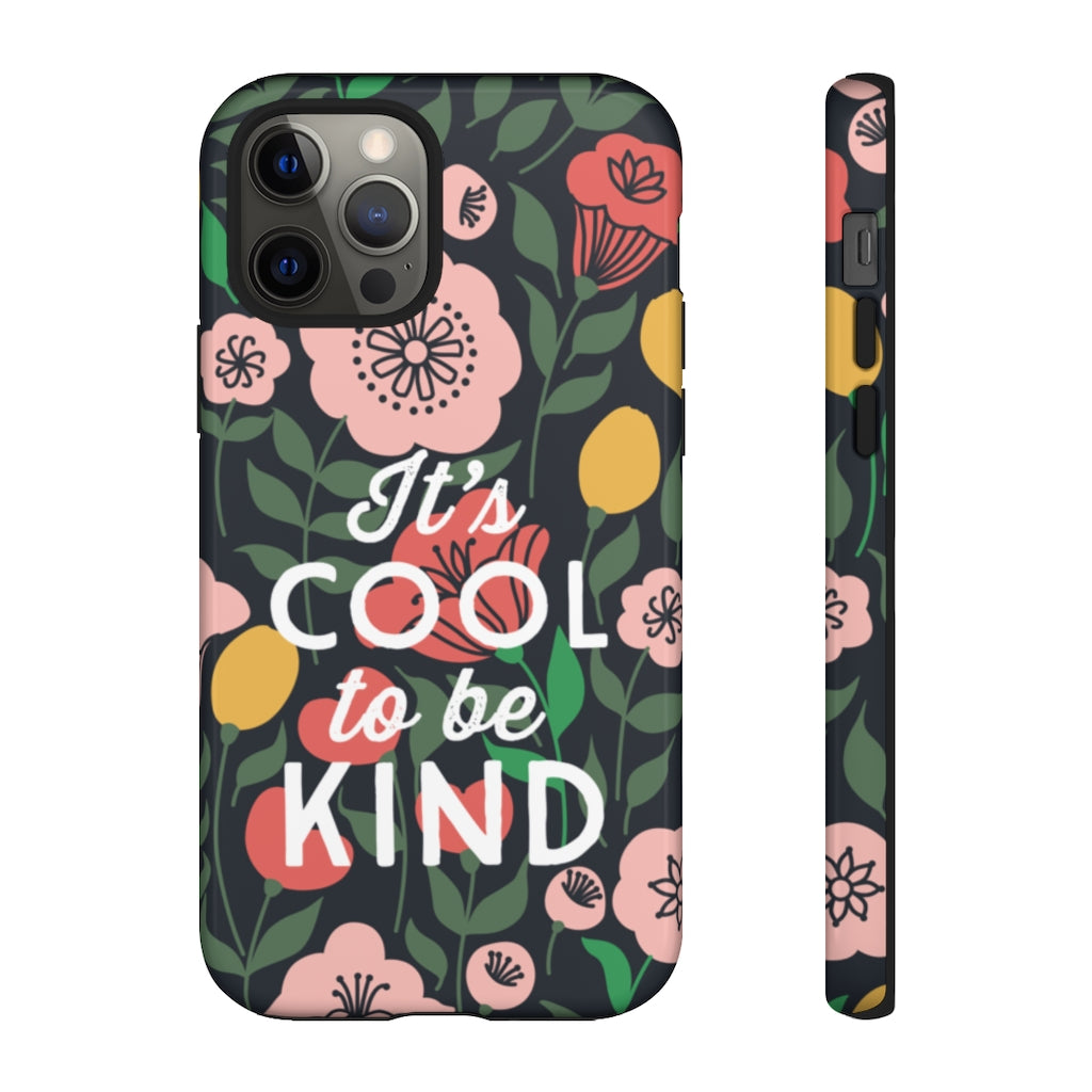 It's Cool To Be Kind | Tough Phone Case | iPhone 8-12 Pro Max Case It's Cool To Be Kind | Tough Phone Case | iPhone 8-12 Pro Max Case