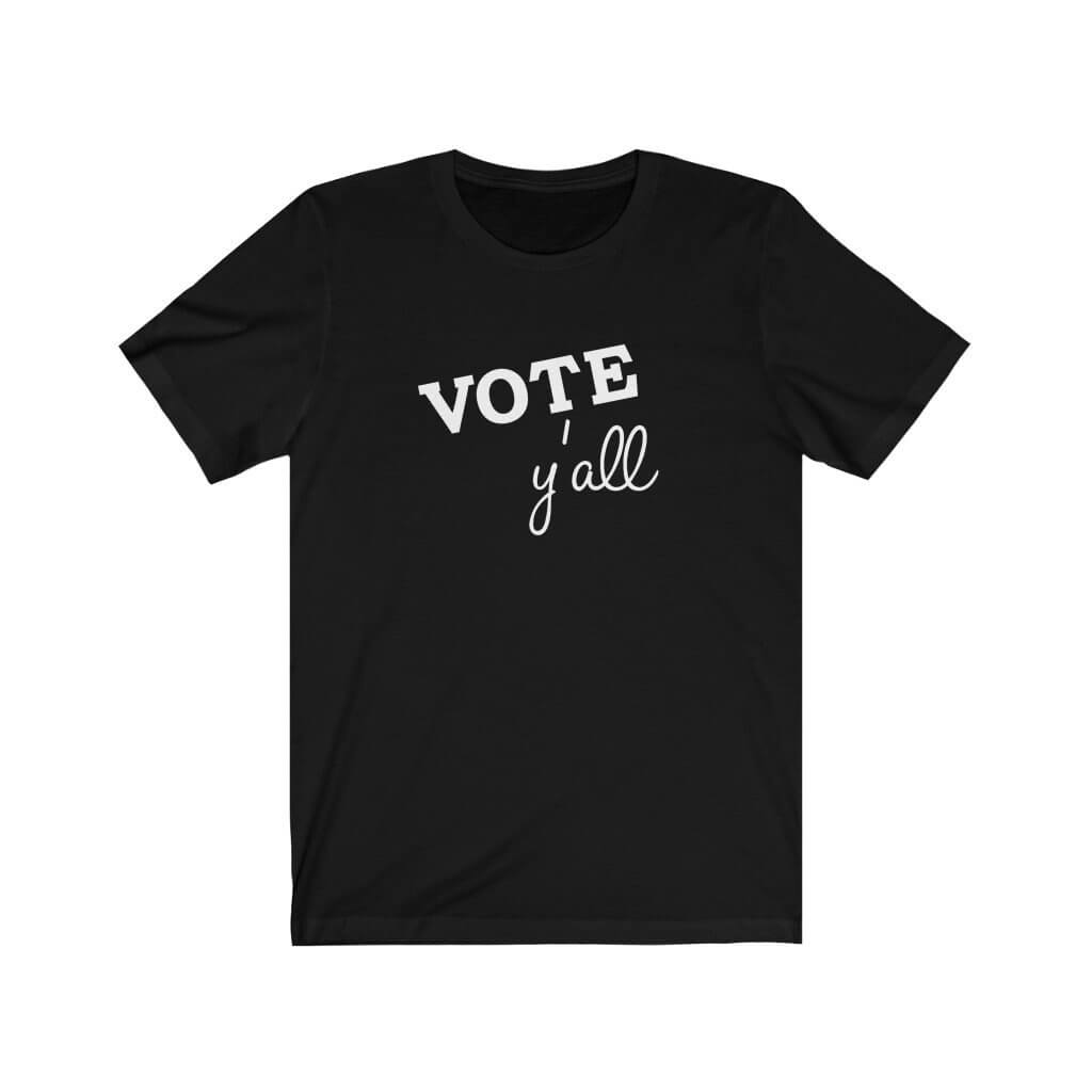 Vote Y'all - Crew Neck T-Shirt - Canton Box Co.