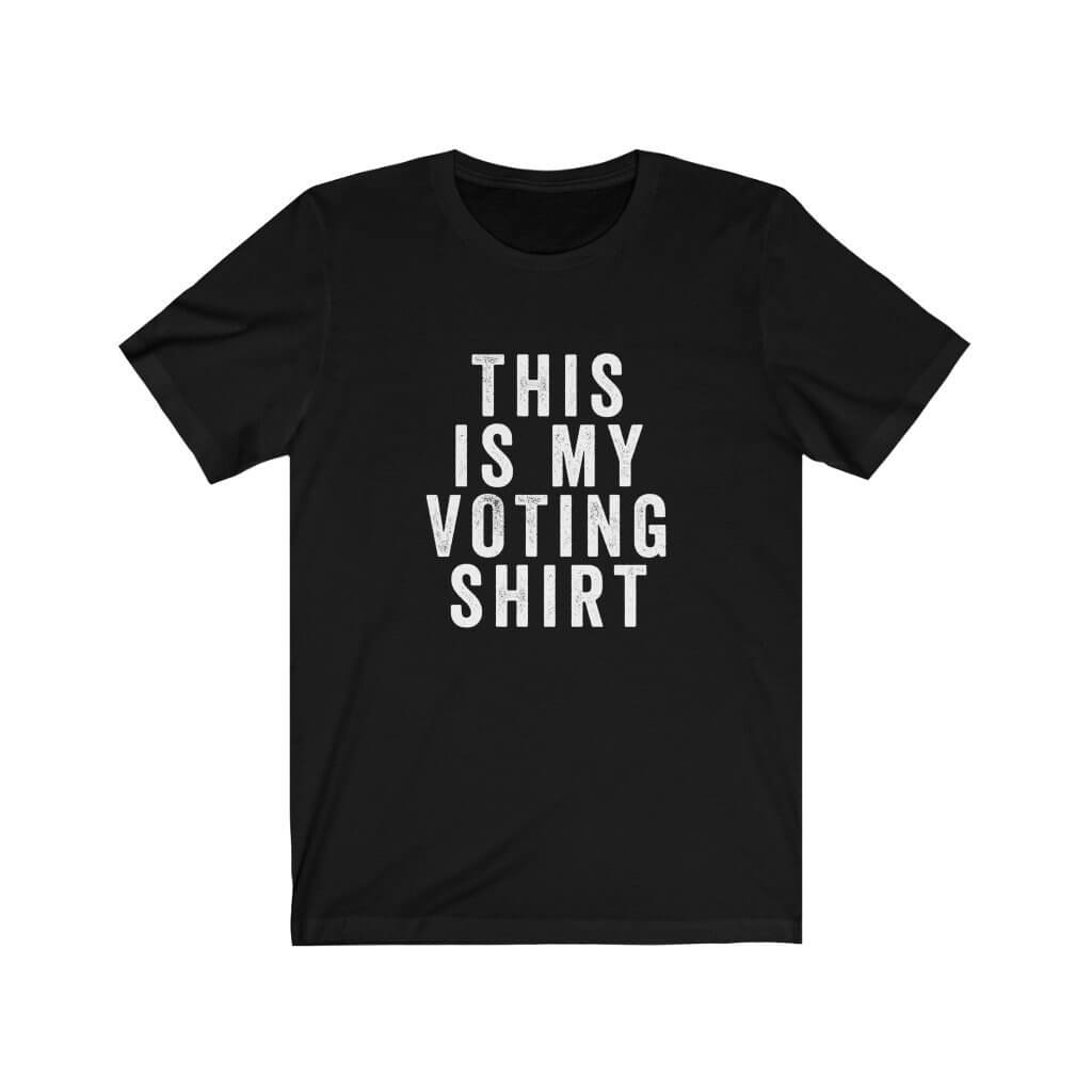This Is My Voting Shirt - Crew Neck T-Shirt - Canton Box Co.