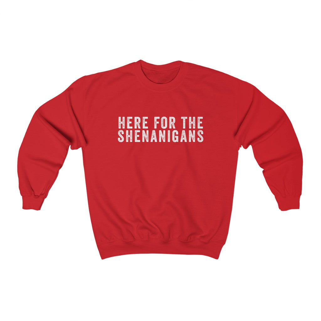 Here for the Shenanigans | Fun St. Patty's Day Sweatshirt