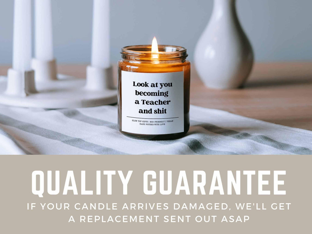 New Teacher Congratulations Candle Gift, Look at you Becoming a Teacher and Shit, Graduation Gift for Teacher, Funny New Teacher Gift
