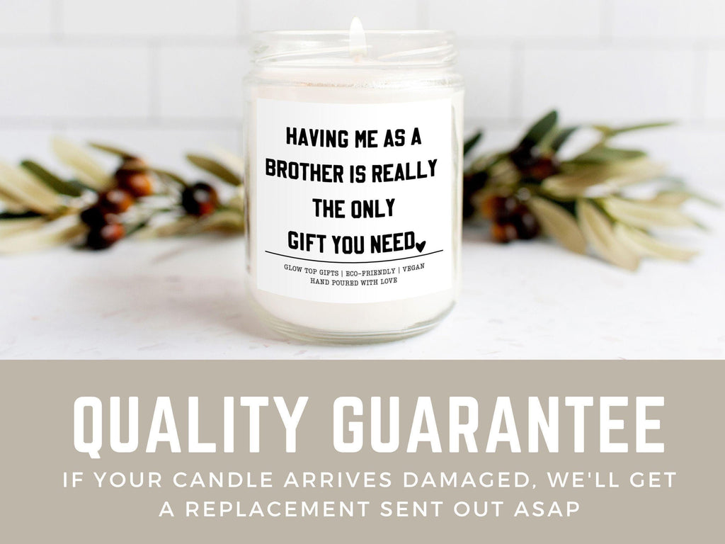Funny Gift for Sibling, Having Me As A Brother Candle, Sarcastic Sibling Christmas Gift, Funny Gift For Sister, Sister Birthday Gift