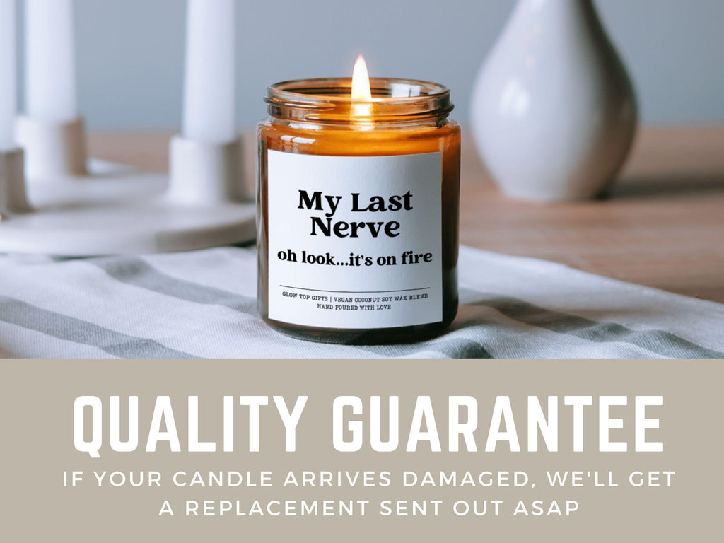 My Last Nerve Candle, Funny Candle Gift for Her, Candle Gift, Christmas Gift for Co Worker, Funny Gift, Birthday Gift for Friend, Last Nerve