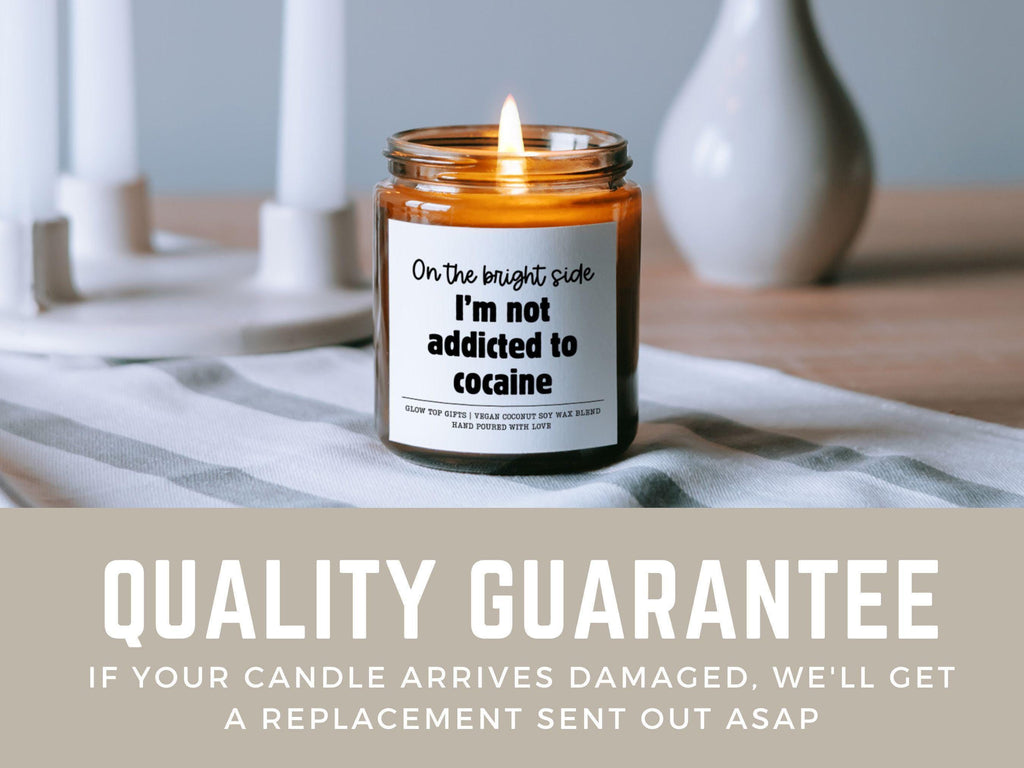 On the Bright Side, I'm Not Addicted To Cocaine Candle, Gift for Her, Gift for Him, Funny Gag Gift, Adult Humor Gift, Friendship Candle
