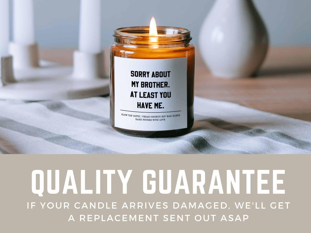 Funny Gift for Mom for Mother's Day, Soy Candle for Mom, Sorry About My Brother At Least You Have Me, Gift from Daughter, Mom Birthday Gift