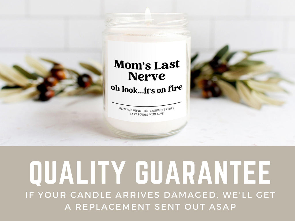 Mom's Last Nerve, Mom Gift from Daughter, Mother's Day Gift, Funny Gift for Mom, Candle Gift for Mom, Gift for Mom, Mother's Day Candle