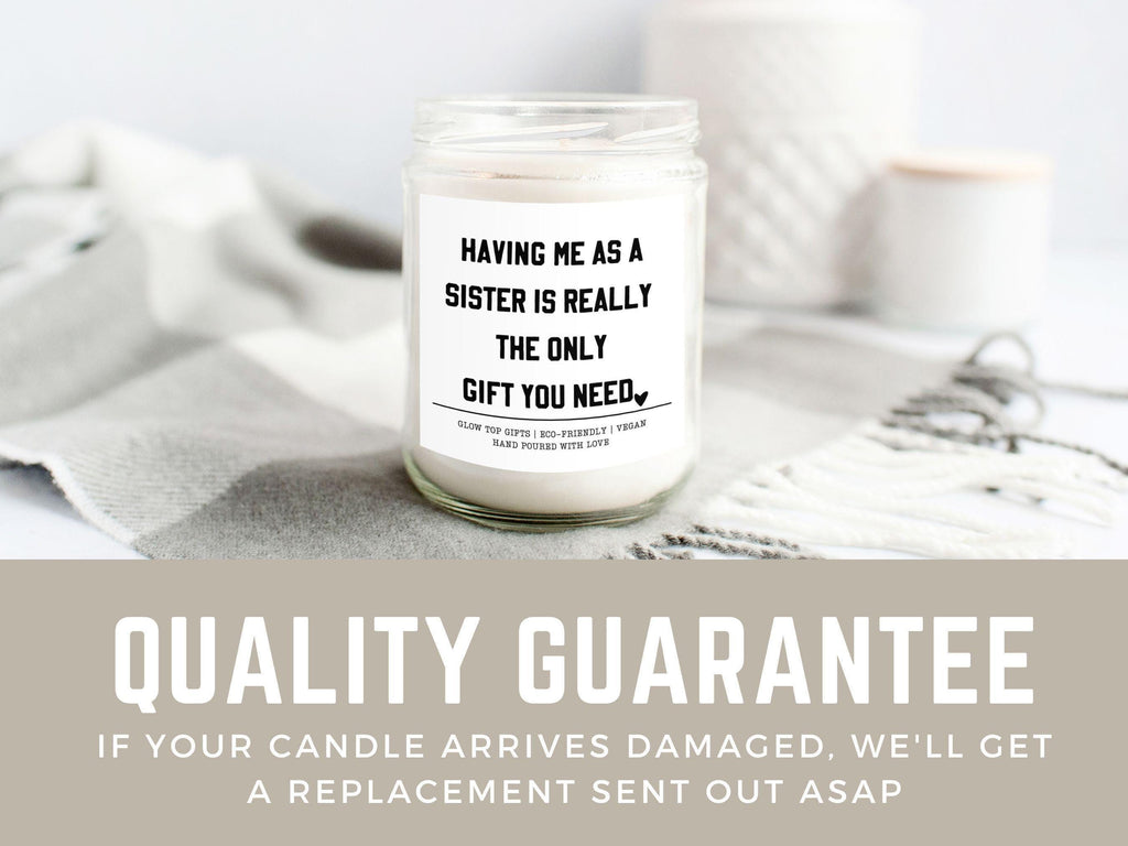 Gift for Sister, Having Me As A Sister Candle, Sarcastic Sibling Gift, Funny Gift For Sister, Sister Birthday Gift, Sister Christmas Gift