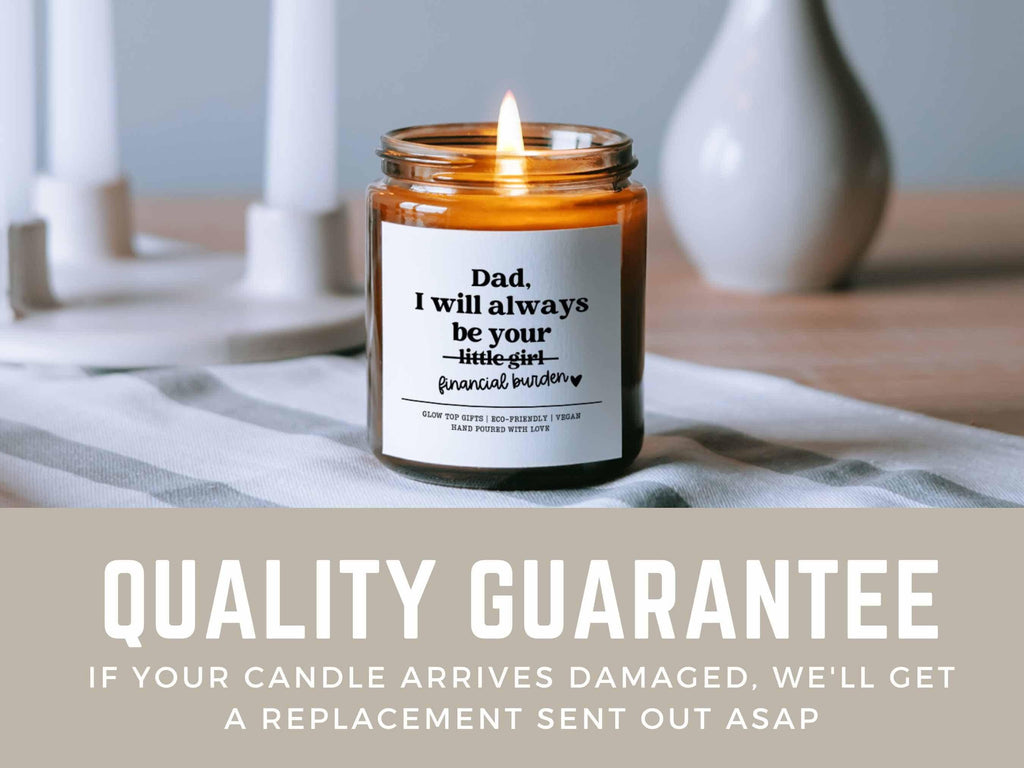 I Will Always Be Your Financial Burden, Scented Soy Candle, Funny Gift for Dad, Father's Day Gift, Birthday Gift for Dad, Dad Birthday Gift