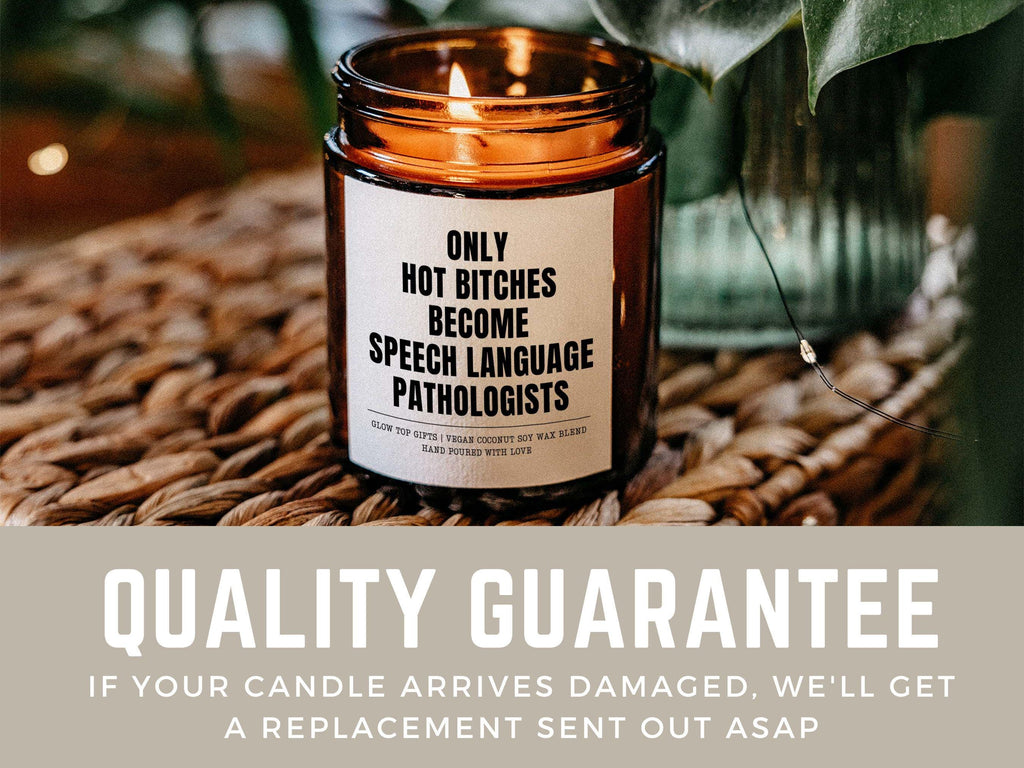 Speech Pathologist Graduation Candle Only Hot Bitches Are Speech Language Pathologists Scented Soy Candle, Funny SLP Gift, SLP Student Gift