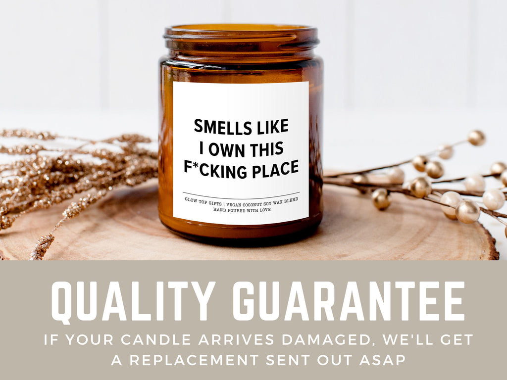 Smells Like I Own This F*cking Place, New Homeowner Gift, Custom Housewarming Candle, Closing Day Gift Funny Gift for New Homeowner Candle