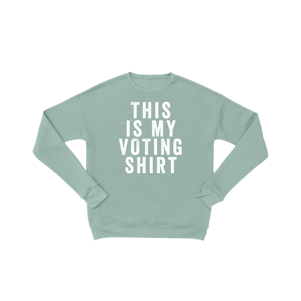This is My Voting Shirt | Premium Ultra Soft Sweatshirt | Voting Sweatshirt