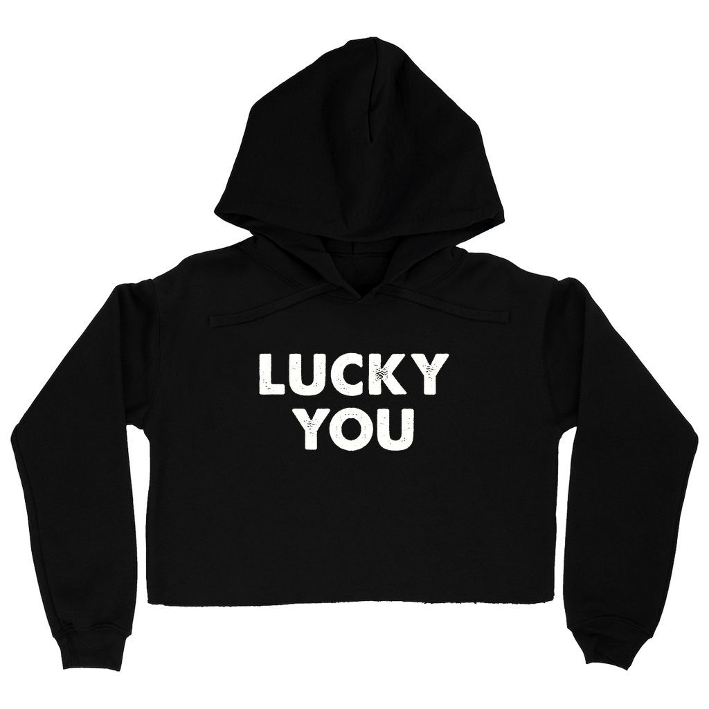 Lucky You | Women's Cropped Hoodie | St. Patty's Day Sweatshirt