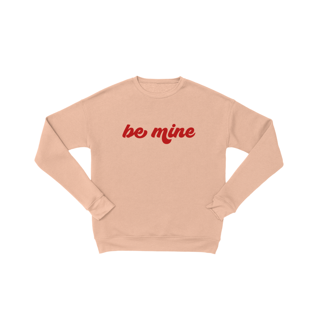 Be Mine - Women's Valentine's Day Sweatshirt