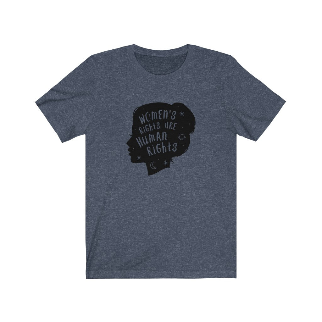 Women's Rights Are Human Rights - Feminist T-Shirt - Canton Box Co.