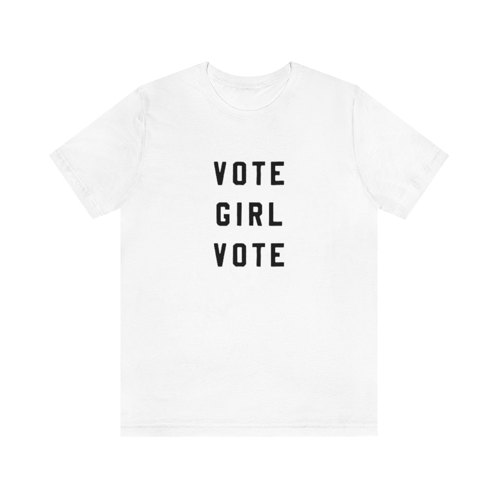 Vote Girl Vote - Women's Voting T-Shirt