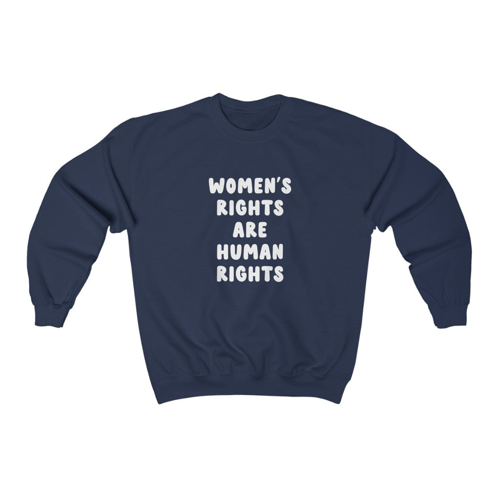 Women's Rights Are Human Rights | Women's March Sweatshirt - Canton Box Co.