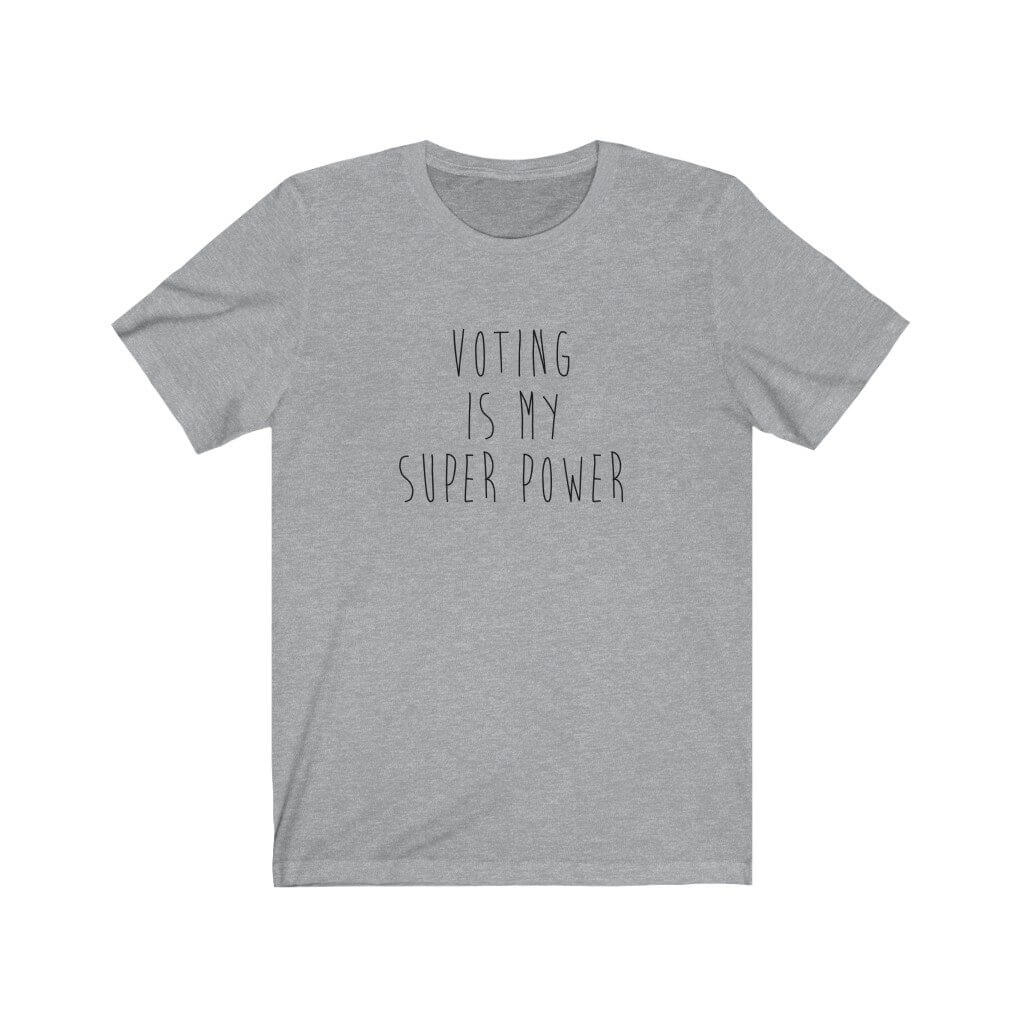 Voting is My Super Power - Crew Neck T-Shirt - Canton Box Co.