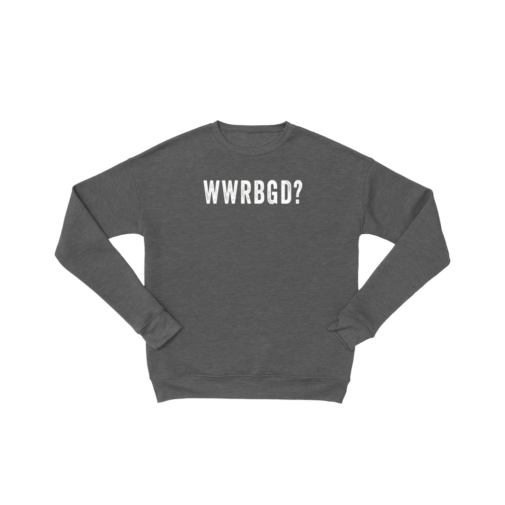WWRBGD? | Premium Ultra Soft Sweatshirt | Ruth Bader Ginsburg Sweatshirt