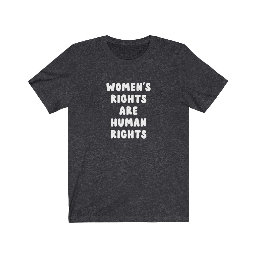 Women's March Shirt - Women's Rights Are Human Rights - Canton Box Co.