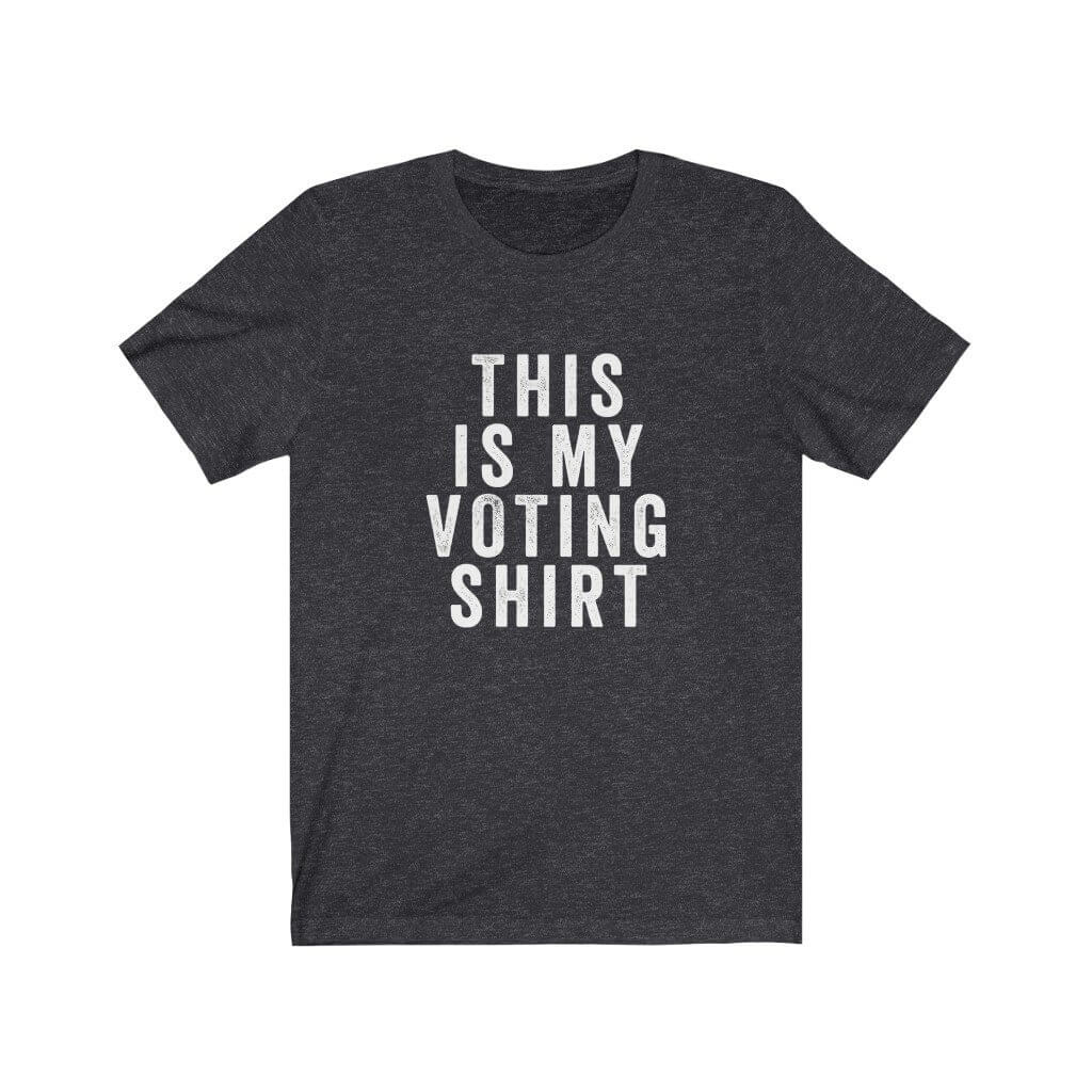 This Is My Voting Shirt - Crew Neck T-Shirt - Canton Box Co.