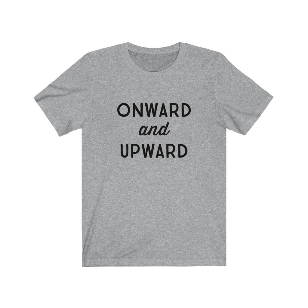 Onward and Upward - T-Shirt - Canton Box Co.