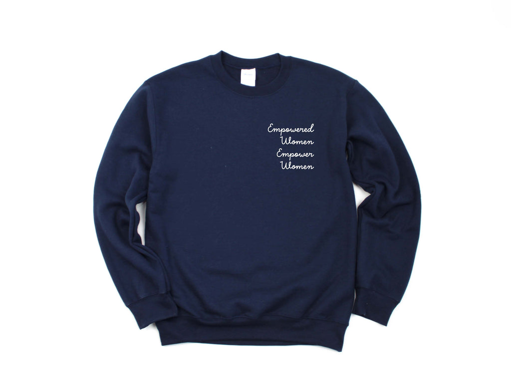 Empowered Women Empower Women | Women's Sweatshirt - Canton Box Co.