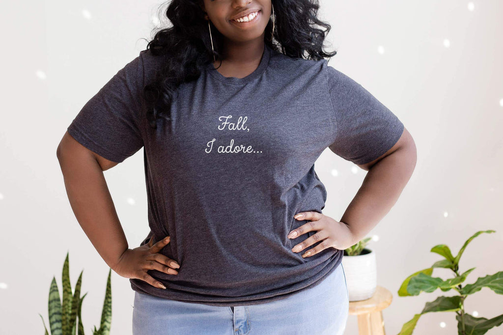 Fall, I Adore - Women's Fall T-Shirt - Canton Box Co.