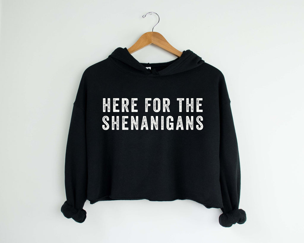 Here For The Shenanigans | Women's Cropped Hoodie | St. Patty's Day Sweatshirt