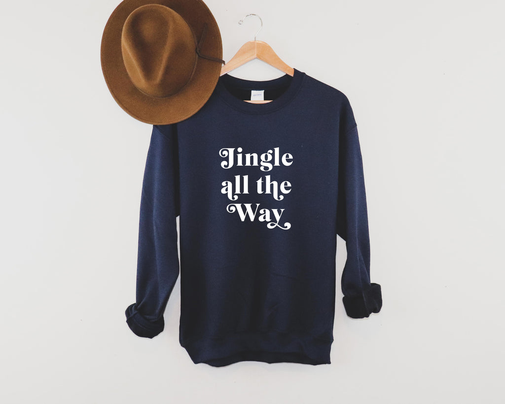 Jingle all the Way | Crew Neck Holiday Sweatshirt