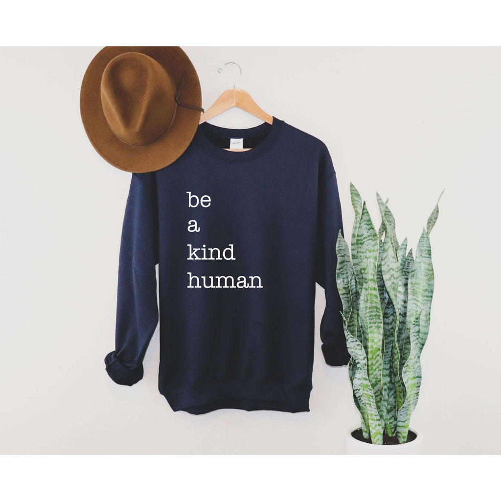 Be a Kind Human | Crew Neck Sweatshir