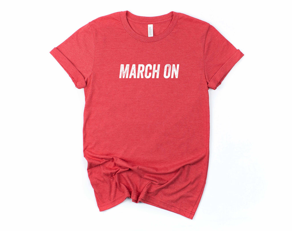 March On - Women's March Shirt - Canton Box Co.