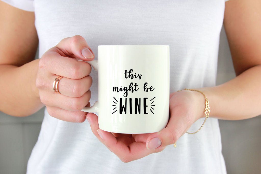 This Might Be Wine  | Funny Coffee Mug | Two Sizes Available - Canton Box Co.
