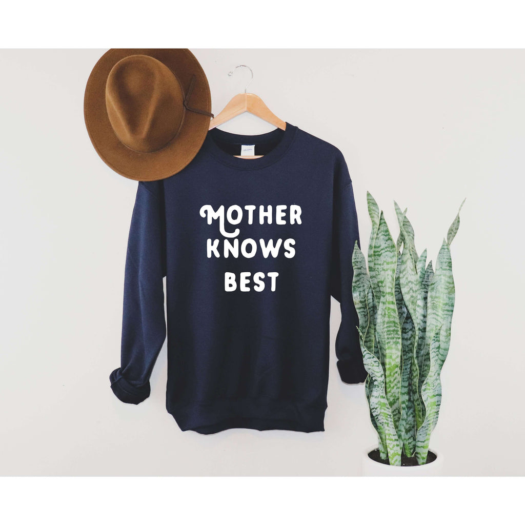 Mother Knows Best | Women's Sweatshirt - Canton Box Co.