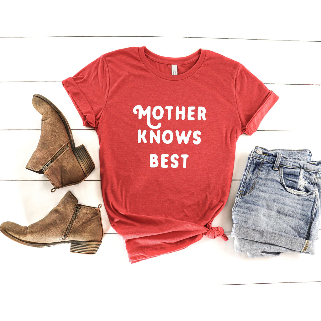 Mother Knows Best | T-Shirt for Mama - Canton Box Co.