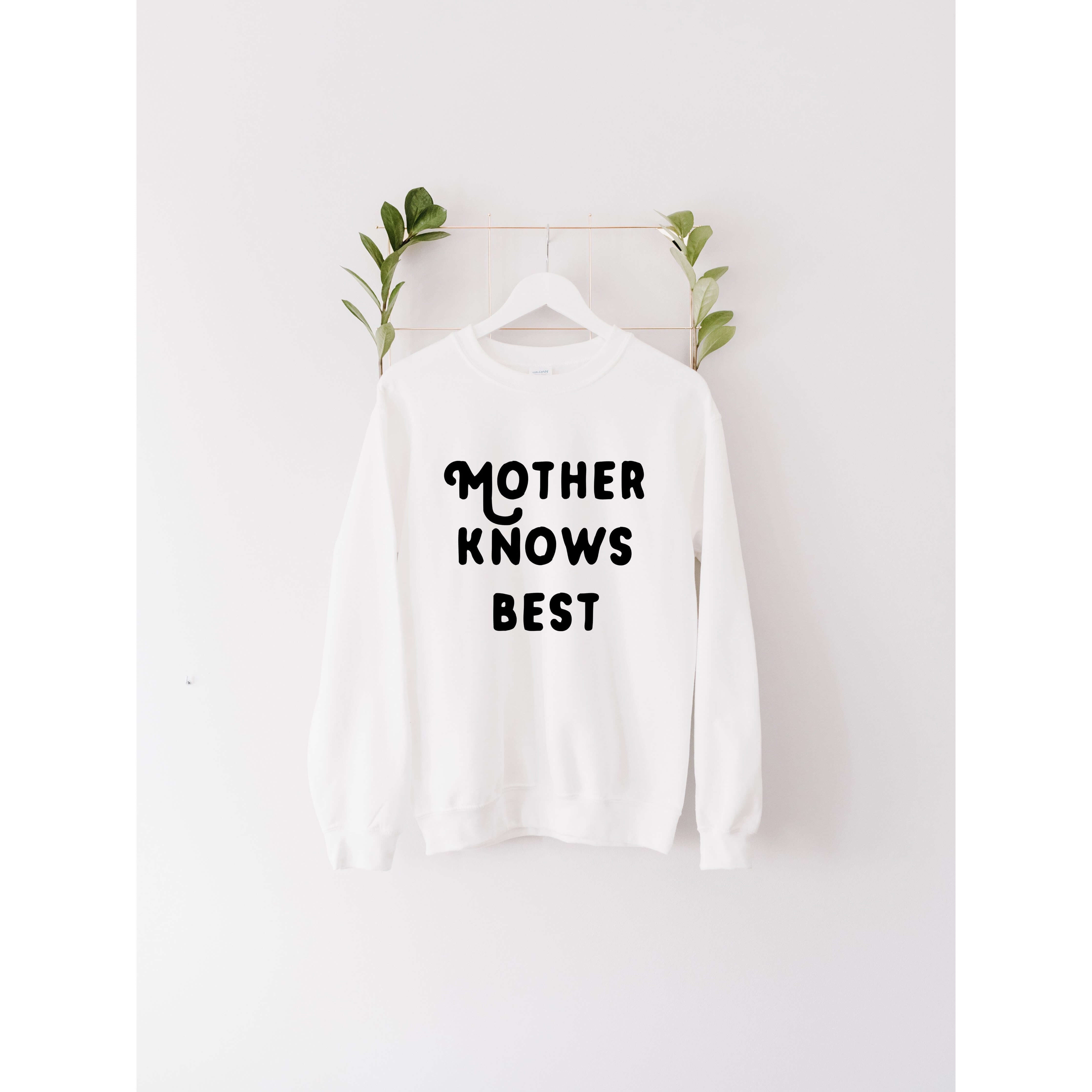 Mother Knows Best | Women's Sweatshirt | Canton Box Co.
