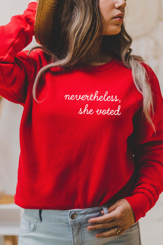 Nevertheless She Voted Sweatshirt | Premium Ultra Soft Sweatshirt | Voting Sweatshirt