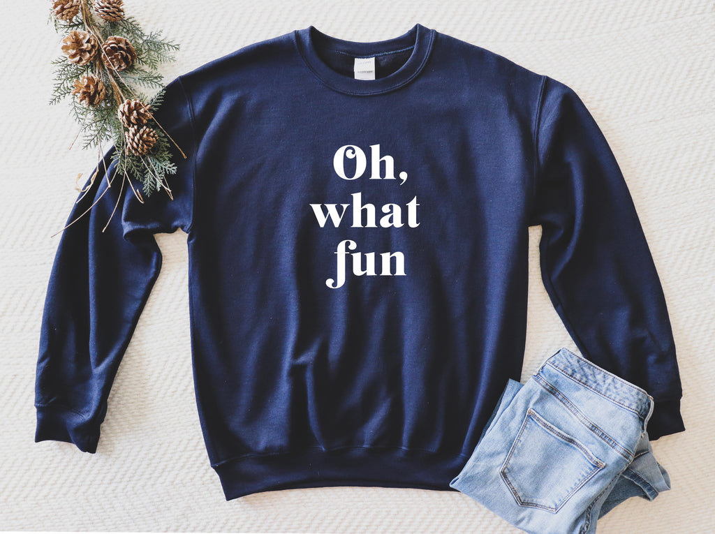 Oh What Fun | Women's Holiday Sweatshirt - Canton Box Co.