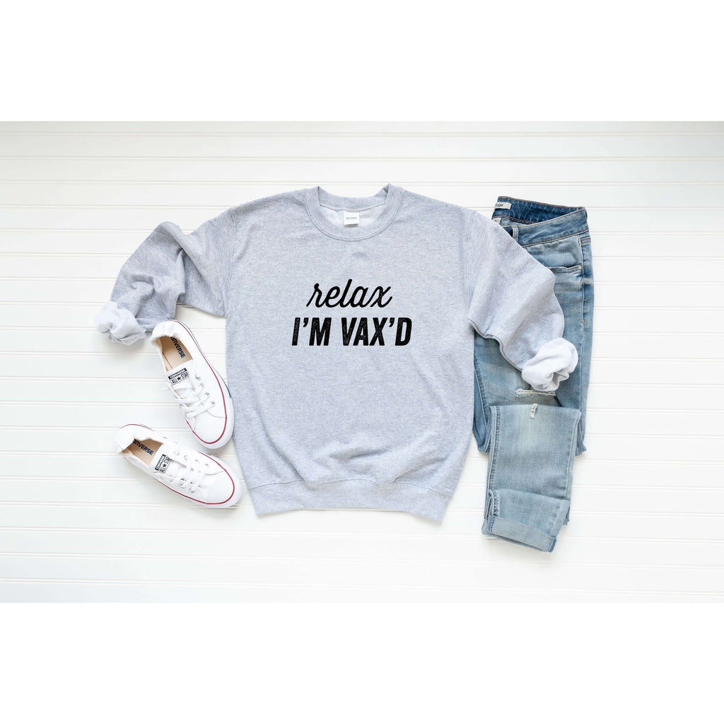 Relax I'm Vax'd | Sweatshirt - Canton Box Co.
