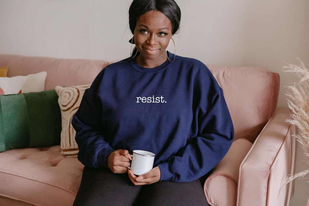Resist | Women's March Sweatshirt - Canton Box Co.