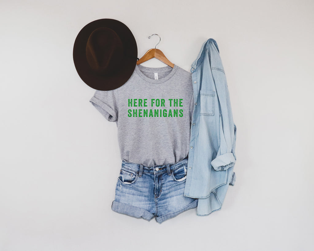Here for the Shenanigans | St Patrick's Day T-Shirt
