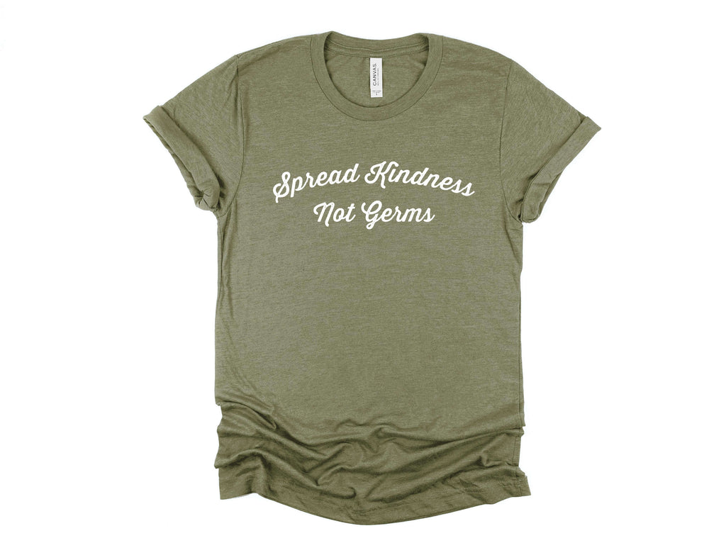 Spread Kindness Not Germs - T-Shirt - Canton Box Co.